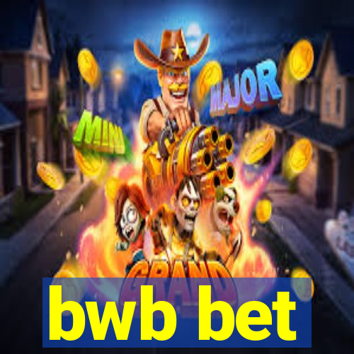 bwb bet